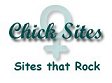 Chick Sites - Sites that Rock